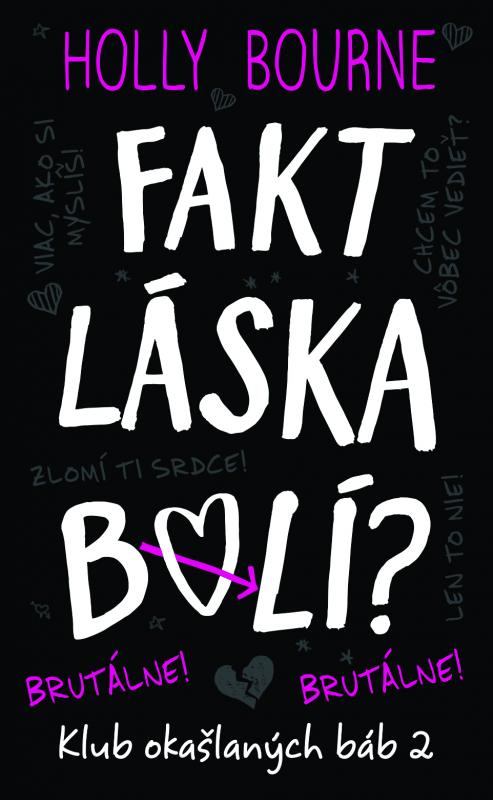 Kniha: Fakt láska bolí? Brutálne! (Klub okašlaných báb 2) - Holly Bourne