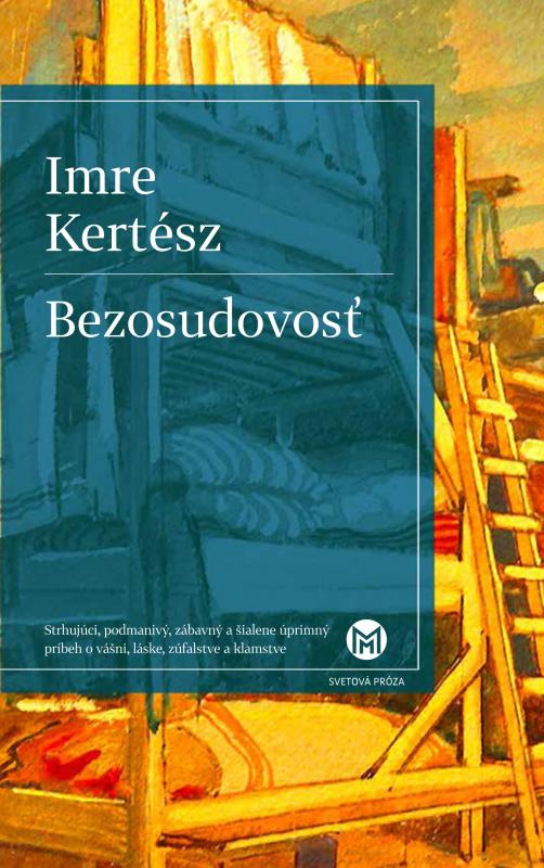 Kniha: Bezosudovosť - Imre Kertész