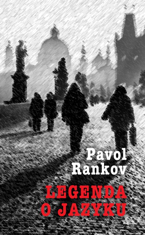 Kniha: Legenda o jazyku - Pavel Rankov