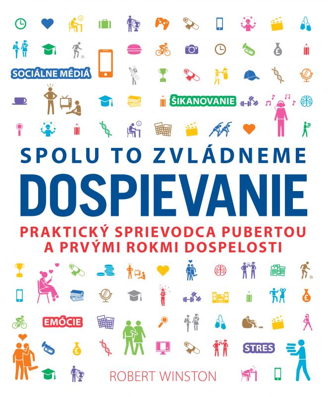Kniha: Spolu to zvládneme. Dospievanie - Robert Winston