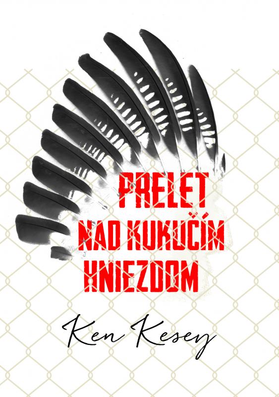 Kniha: Prelet nad kukučím hniezdom - Ken Kesey