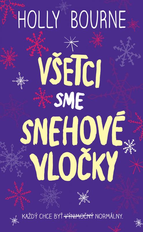 Kniha: Všetci sme snehové vločky - Holly Bourne