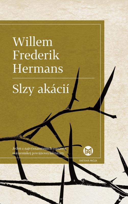 Kniha: Slzy akácií - Willem Frederik Hermans