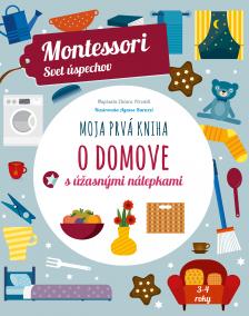 Moja prvá kniha o domove (Montessori: Svet úspechov)