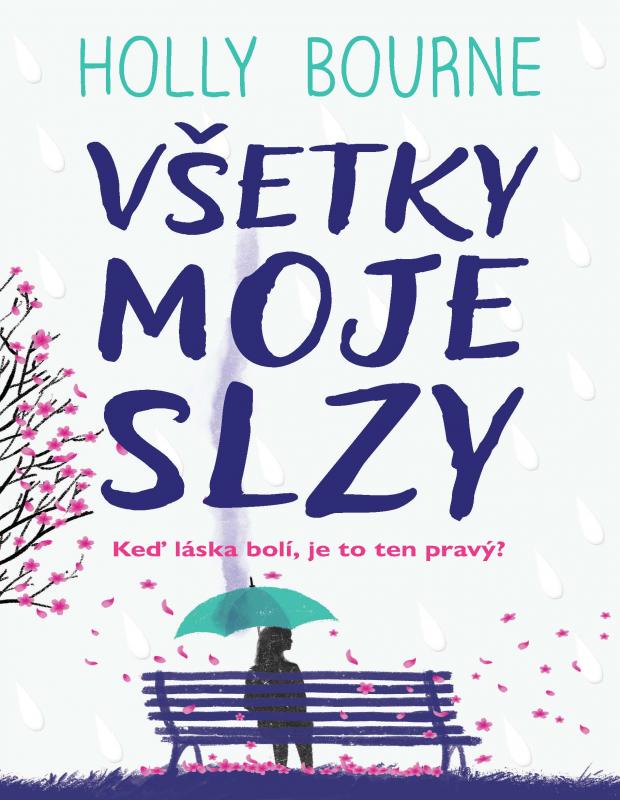 Kniha: Všetky moje slzy - Holly Bourne