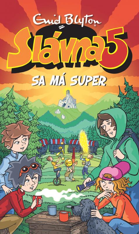 Kniha: Slávna 5 sa má super (11) - Enid Blyton