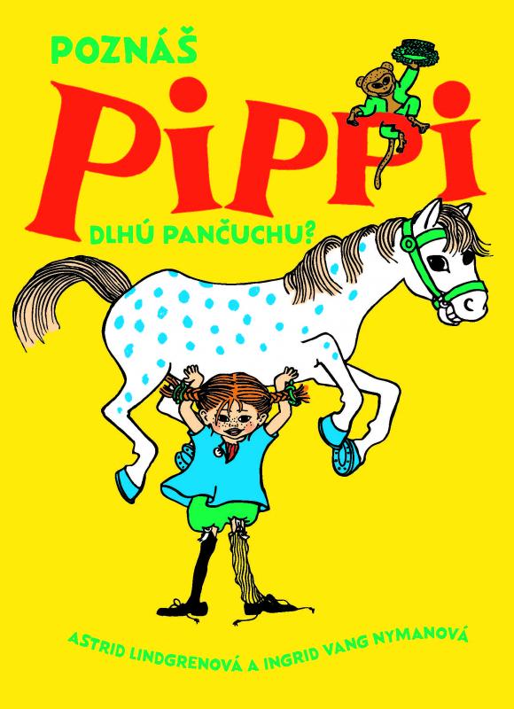 Kniha: Poznáš Pippi Dlhú pančuchu? - Astrid Lindgrenová