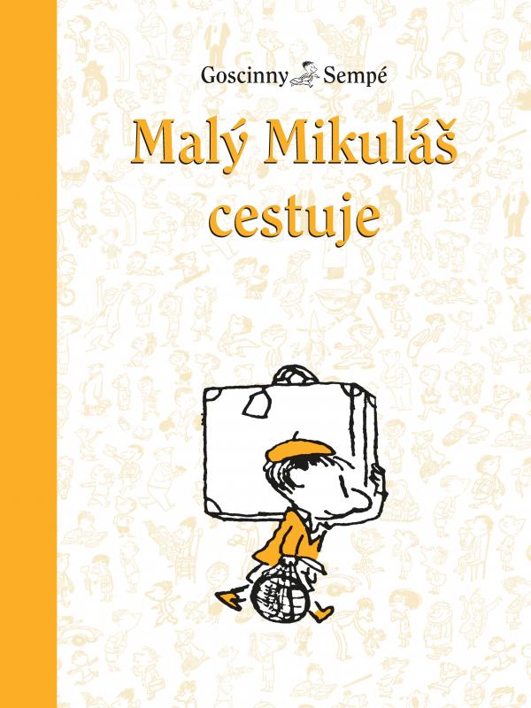 Kniha: Malý Mikuláš cestuje (7.) - René Goscinny