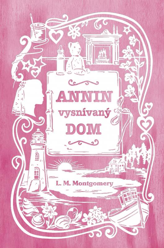 Kniha: Annin vysnívaný dom - Lucy Maud Montgomery