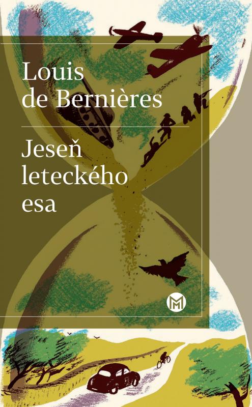 Kniha: Jeseň leteckého esa - Louis de Bernieres