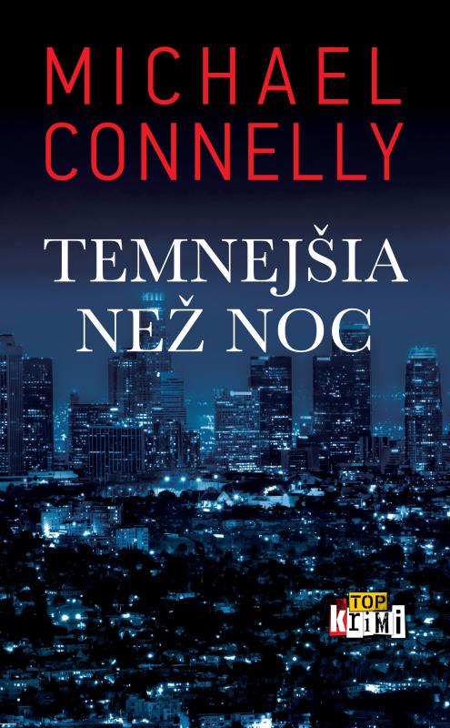 Kniha: Temnejšia než noc - Michael Connelly