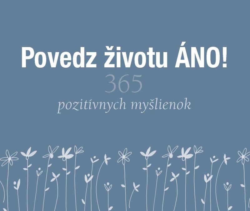 Kniha: Povedz životu ÁNO! - Helen Exley