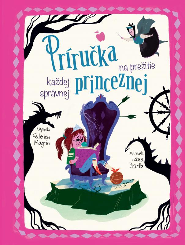 Kniha: Príručka na prežitie každej správnej princeznej - Federica Magrin