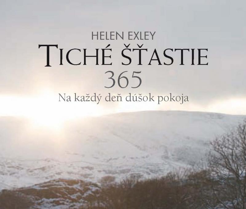 Kniha: Tiché šťastie 365 - Helen Exley