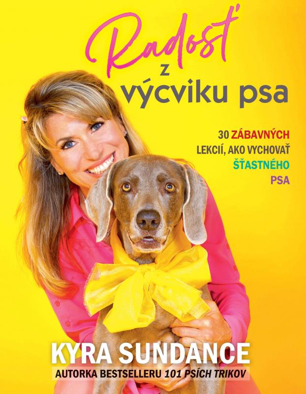 Kniha: Radosť z výcviku psa - Kyra Sundance
