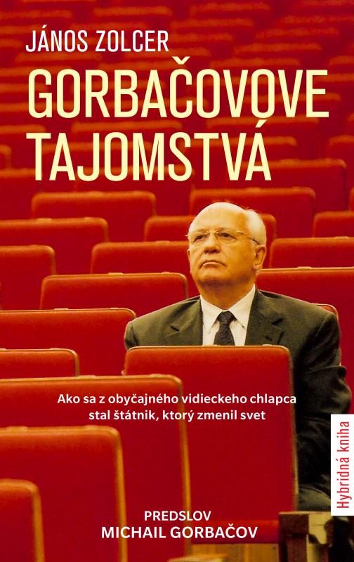 Kniha: Gorbačovove tajomstvá - János Zolcer