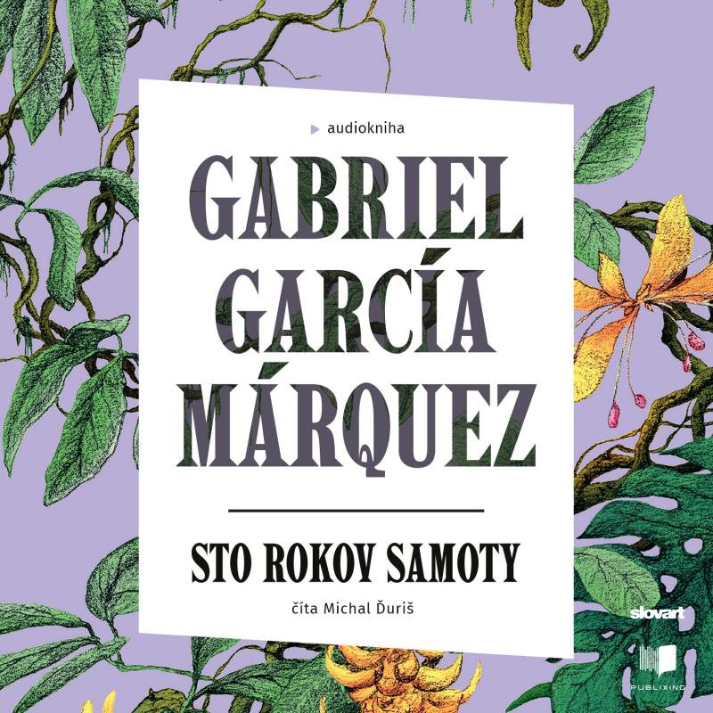 Kniha: Audiokniha Sto rokov samoty - Gabriel García Márquez