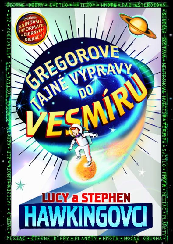 Kniha: Gregorove tajné výpravy do vesmíru (1.) - Lucy - Stephen Hawking