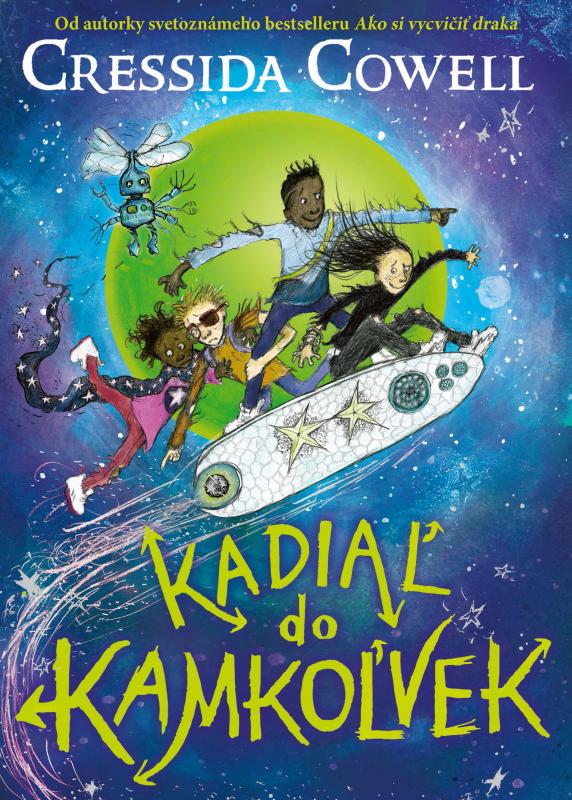 Kniha: Kadiaľ do kamkoľvek (1) - Cressida Cowell