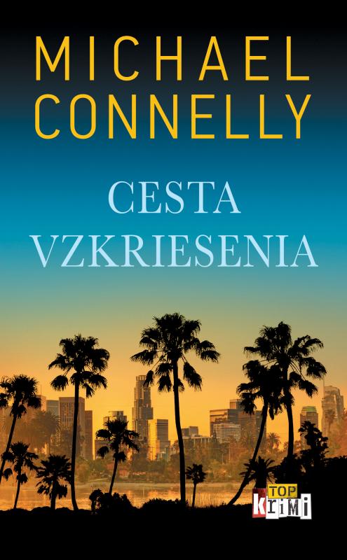 Kniha: Cesta vzkriesenia - Michael Connelly