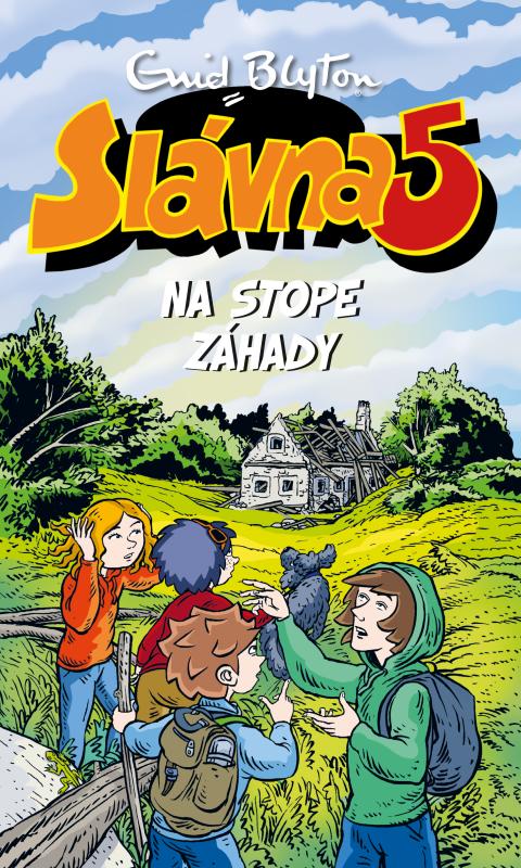 Kniha: Slávna 5 na stope záhady (15) - Enid Blyton