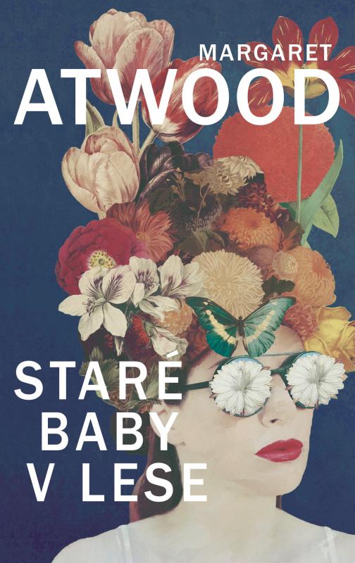 Kniha: Staré baby v lese - Margaret Atwood