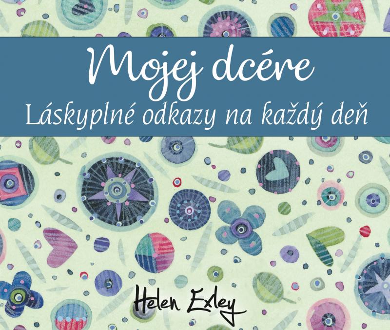 Kniha: Mojej dcére - Helen Exley