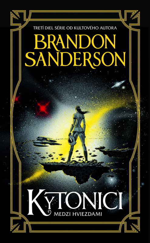 Kniha: Kytonici (Medzi hviezdami 3) - Brandon Sanderson