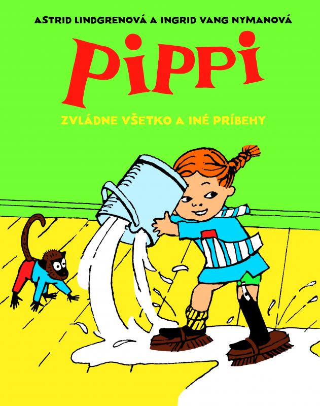 Kniha: Pippi zvládne všetko a iné príbehy - Astrid Lindgrenová