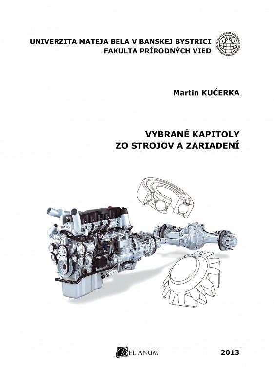 Kniha: Vybrané kapitoly zo strojov a zariadení - Martin Kučerka