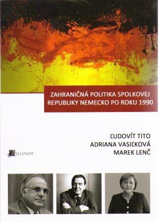 Kniha: Zahraničná politika Spolkovej republiky Nemecko po roku 1990 - Ľudovít Tito