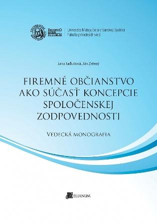 Kniha: Firemné občianstvo ako súčasť koncepcie spoločenskej zodpovednosti - Jana Jaďuďová