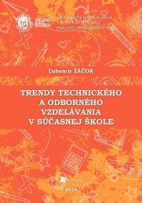 Trendy technického a odborného vzdelávania v súčasnej škole