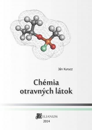 Kniha: Chémia otravných látok - Ján Kurucz