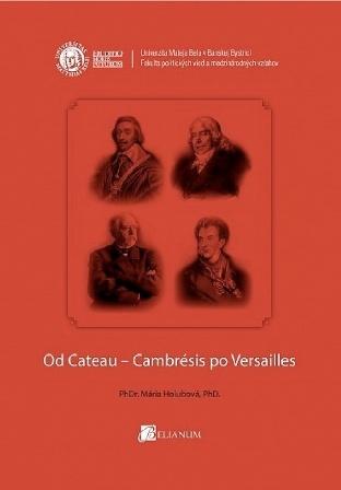 Kniha: Od Cateau-Cambrésis po Versailles - Mária Holubová