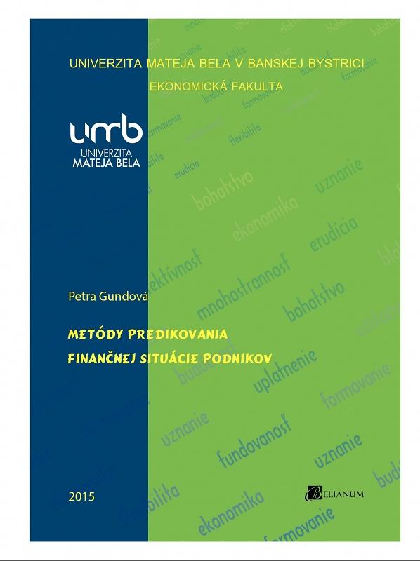 Kniha: Metódy predikovania finančnej situácie podnikov - Petra Gundová