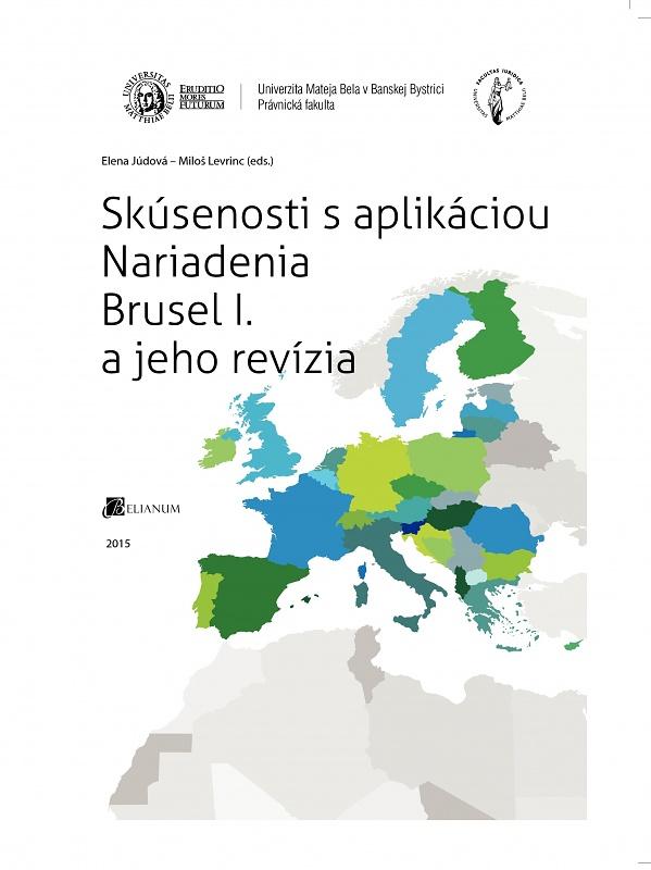 Kniha: Skúsenosti s aplikáciou Nariadenia Brusel I. a jeho revízia - Elena Júdová
