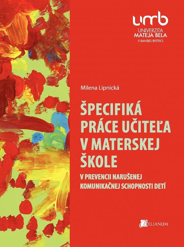 Kniha: Špecifiká práce učiteľa v materskej škole - Milena Lipnická