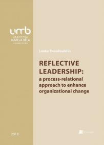 Reflective leadership: a process-relational approach to enhance organizational change