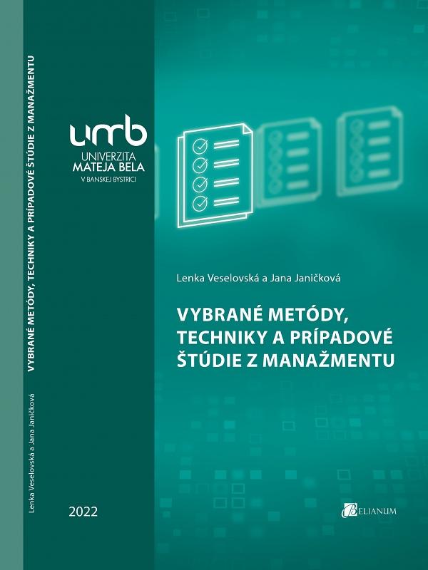 Kniha: Vybrané metódy, techniky a prípadové štúdie z manažmentu - Lenka Veselovská