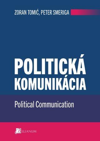 Kniha: Politická komunikácia - Zoran Tomić