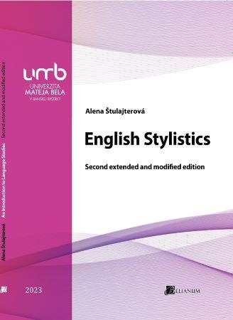 Kniha: English Stylistics - Alena Štulajterová