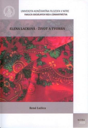 Kniha: Elena Lacková - život a tvorba - René Lužica