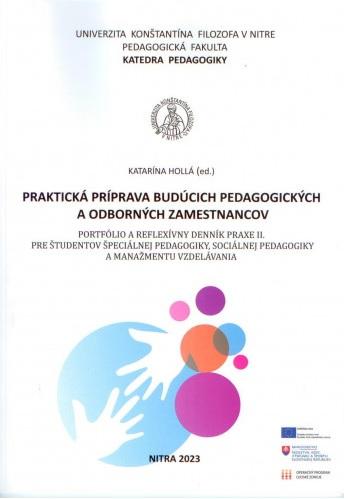 Kniha: Praktická príprava budúcich pedagogických a odborných zamestnancov. Portfólio a reflexívny denník pr - Katarína Hollá