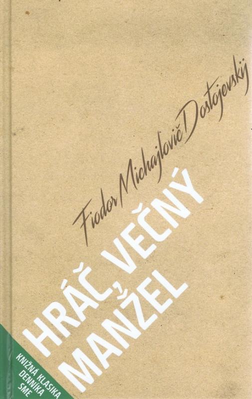 Kniha: Hráč, Večný manžel - Dostojevskij Fiodor Michajlovič