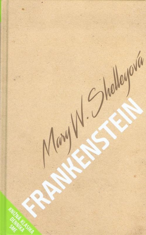 Kniha: Frankenstein - W.Shelleyová Mary