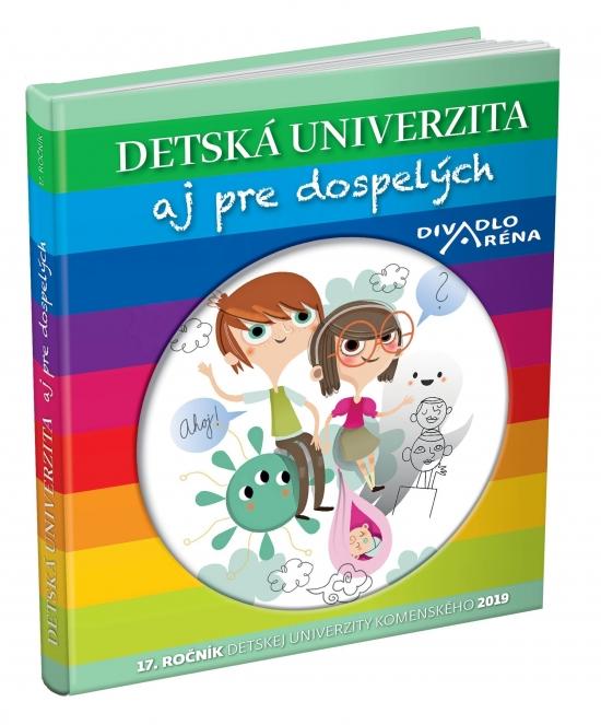 Kniha: Detská univerzita aj pre dospelých 2019autor neuvedený