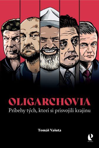 Kniha: Oligarchovia - Tomáš Vašuta