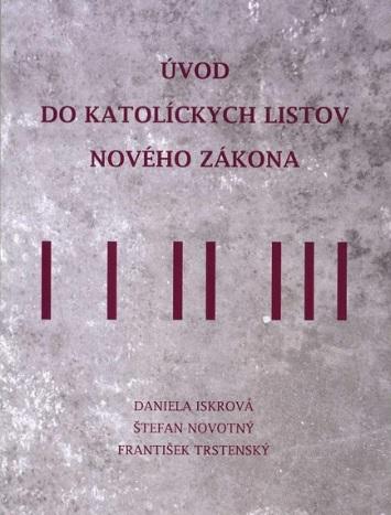 Kniha: Úvod do katolíckych listov nového zákon - Daniela Iskrová