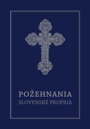 Kniha: Požehnania. Slovenské propriáautor neuvedený